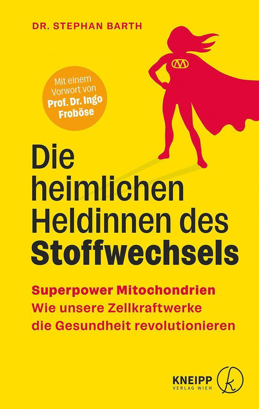 Die heimlichen Heldinnen des Stoffwechsels: Superpower Mitochondrien – Wie unsere Zellkraftwerke die Gesundheit revolutionieren