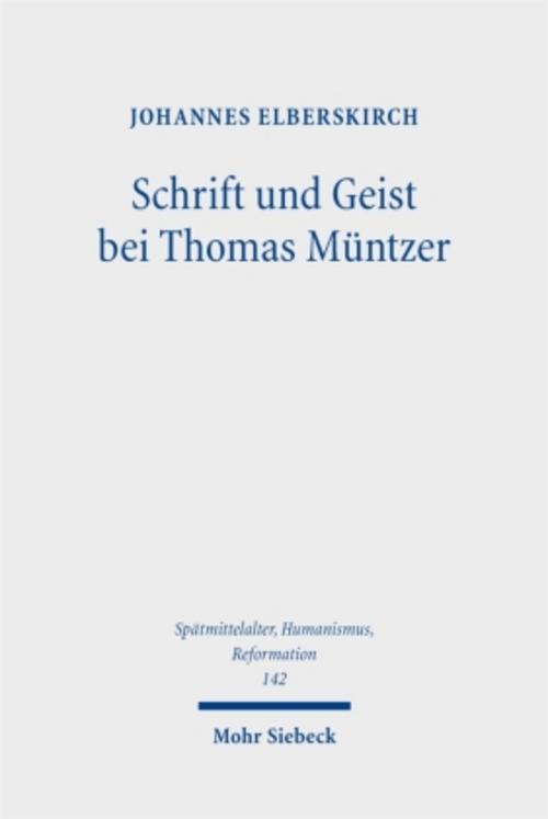 Schrift und Geist bei Thomas Müntzer