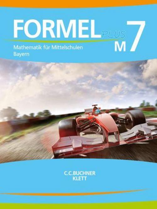 Formel PLUS 7 M. Ausgabe Bayern Mittelschule ab 2017. Schülerbuch Klasse 7 (Kurs M)
