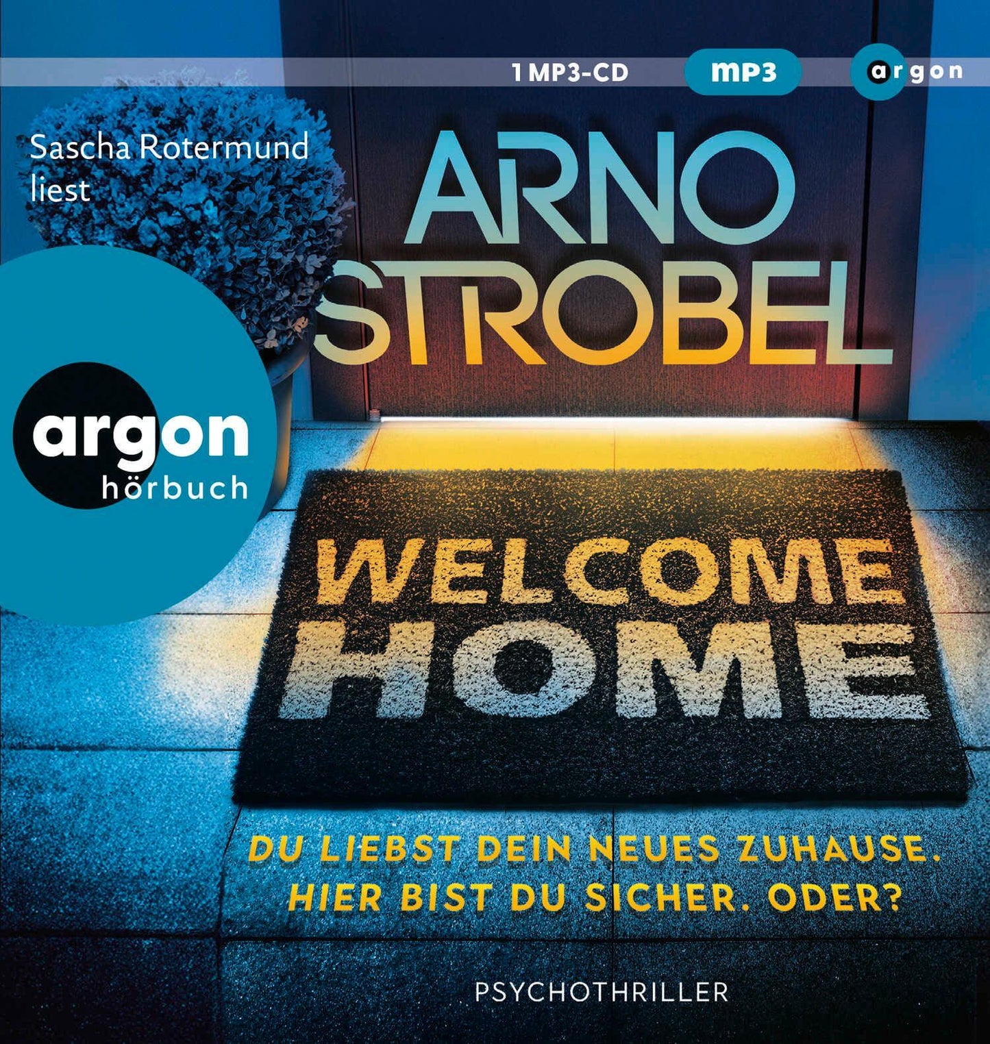Welcome Home - Du liebst dein neues Zuhause. Hier bist du sicher. Oder?