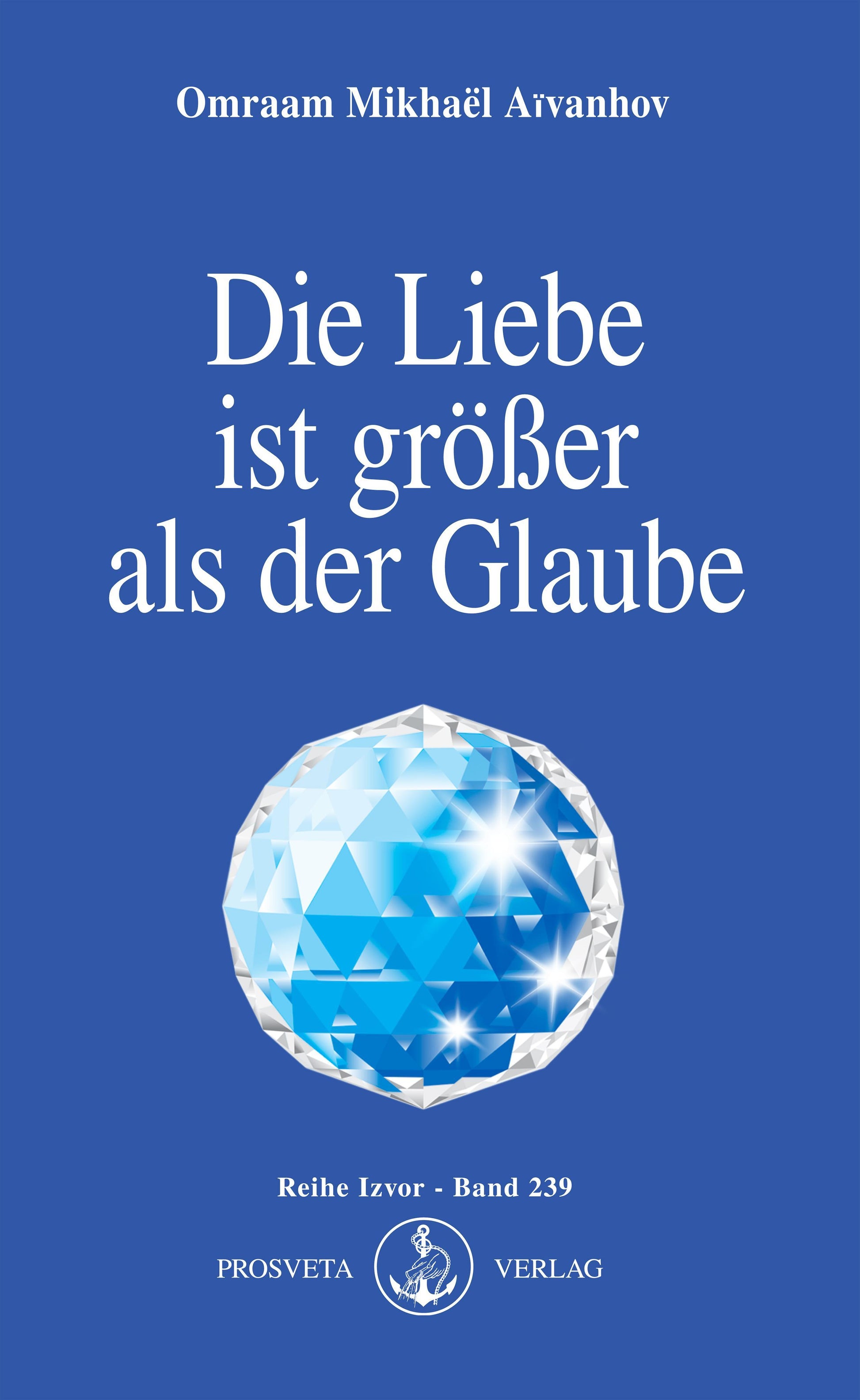 Buchcover: Die Liebe ist größer als der Glaube
