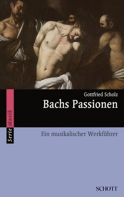 Bachs Passionen