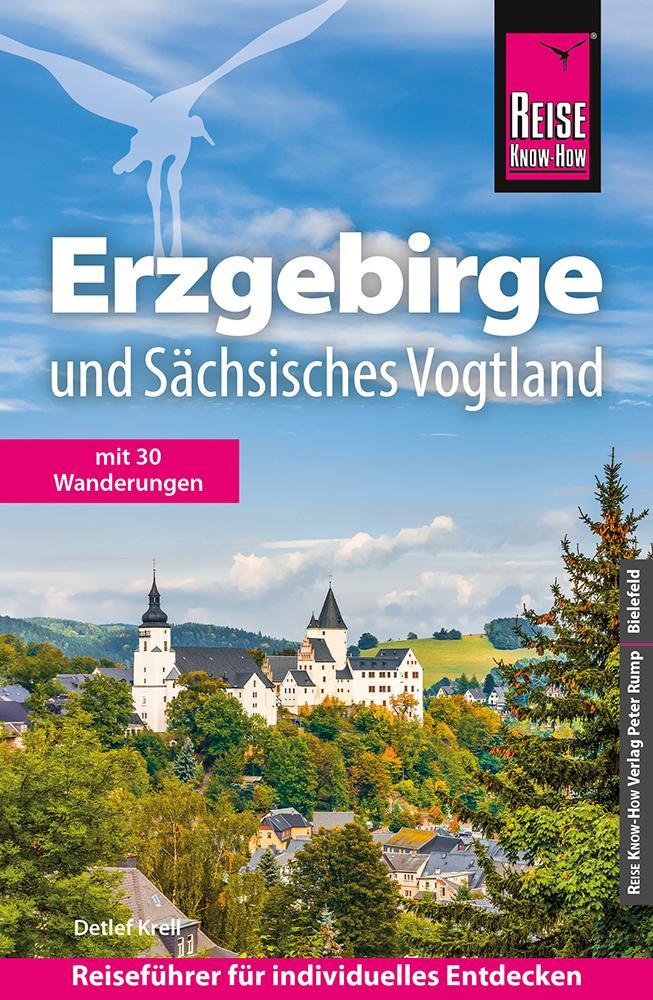 Krell, Detlef/Reise Know-How Reiseführer Erzgebirge und Sächsisches Vogtland