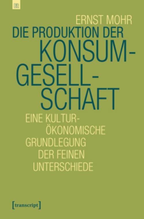 Die Produktion der Konsumgesellschaft