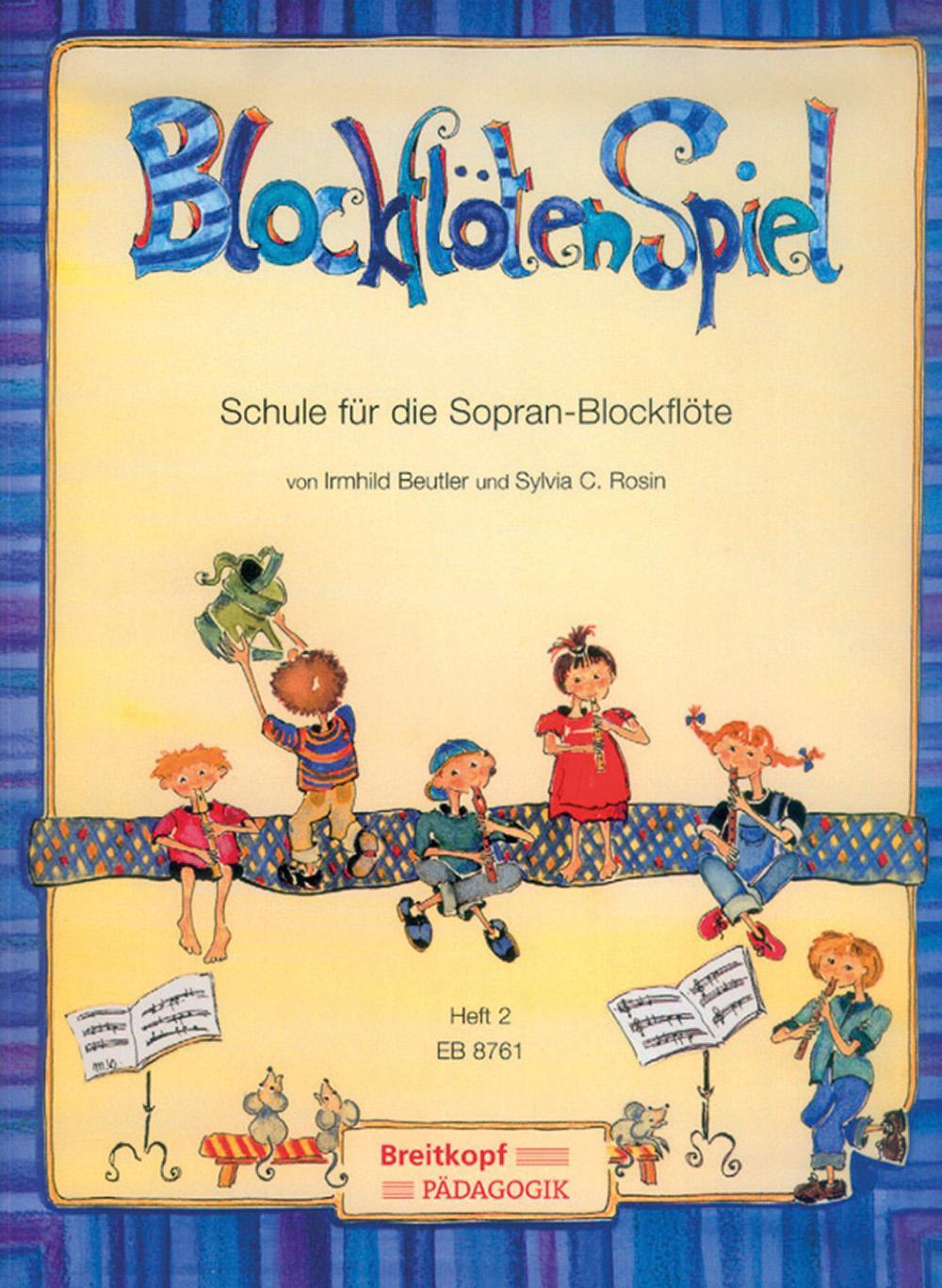 BlockflötenSpiel, Schule für die Sopran-Blockflöte.Bd.2