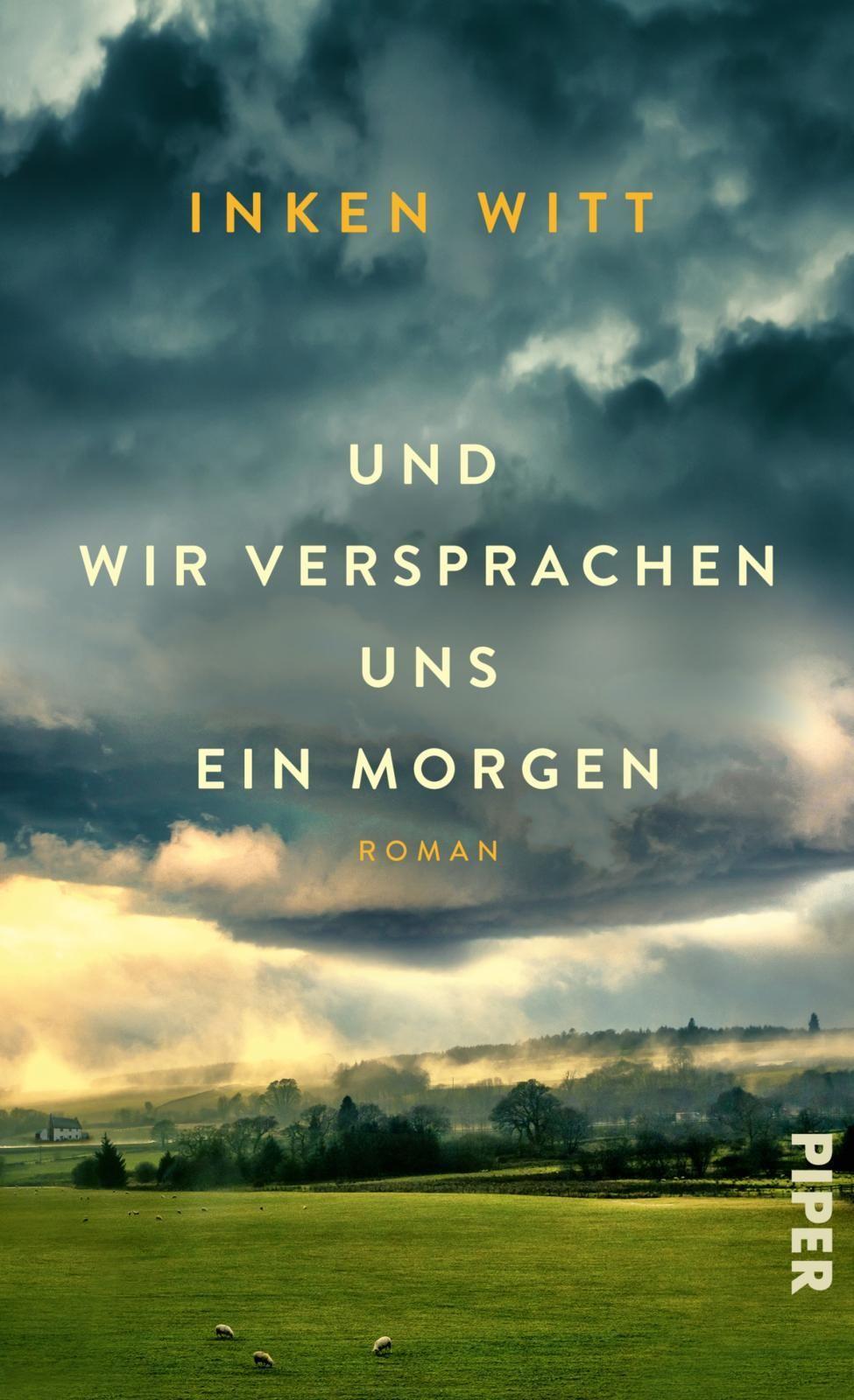 Witt, Inken/Und wir versprachen uns ein Morgen