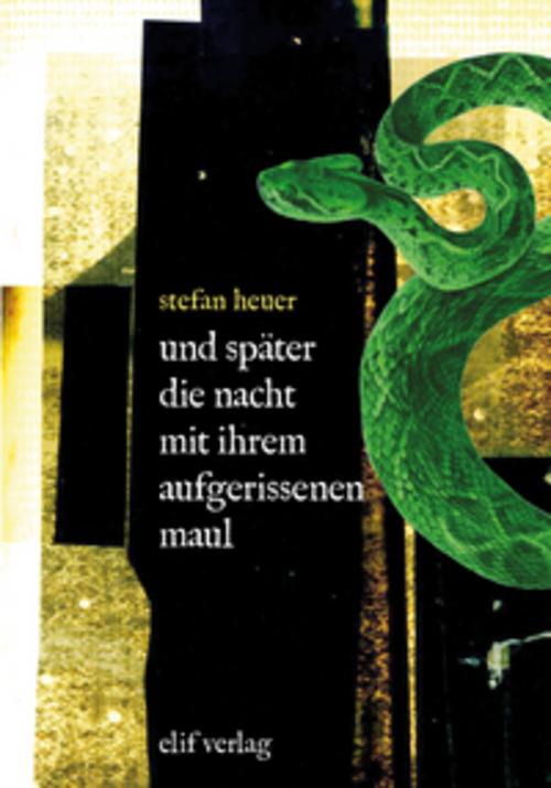 und später die nacht mit ihrem aufgerissenen maul