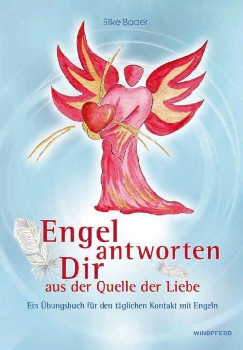 Buchcover: Engel antworten dir aus der Quelle der Liebe