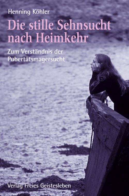 Buchcover: Die stille Sehnsucht nach Heimkehr