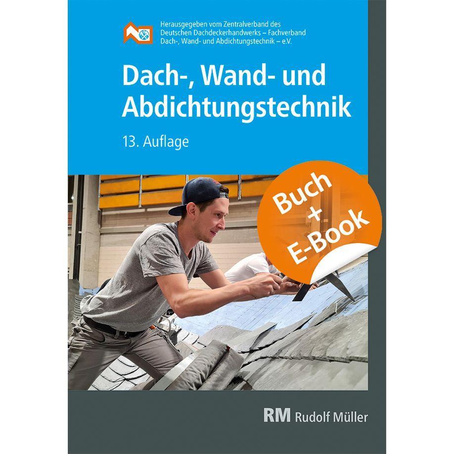 Buchcover: Dach-, Wand- und Abdichtungstechnik mit E-Book
