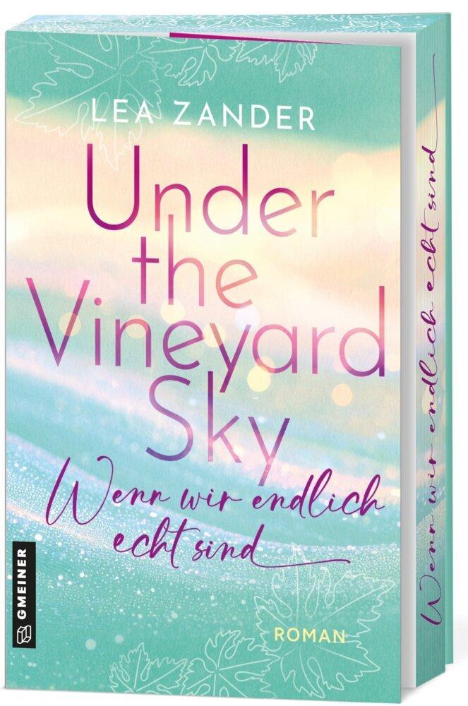Under the Vineyard Sky - Wenn wir endlich echt sind