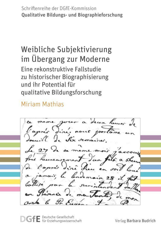 Weibliche Subjektivierung im Übergang zur Moderne
