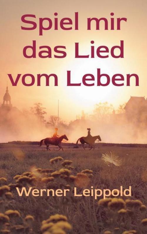 Spiel mir das Lied vom Leben