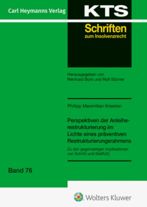 Perspektiven der Anleiherestrukturierung im Lichte eines präventiven Restrukturierungsrahmens (KTS 76)