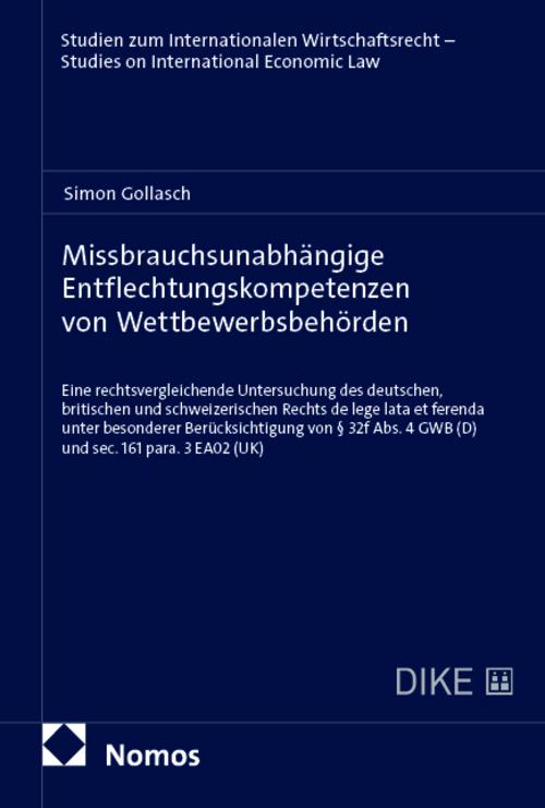Missbrauchsunabhängige Entflechtungskompetenzen von Wettbewerbsbehörden