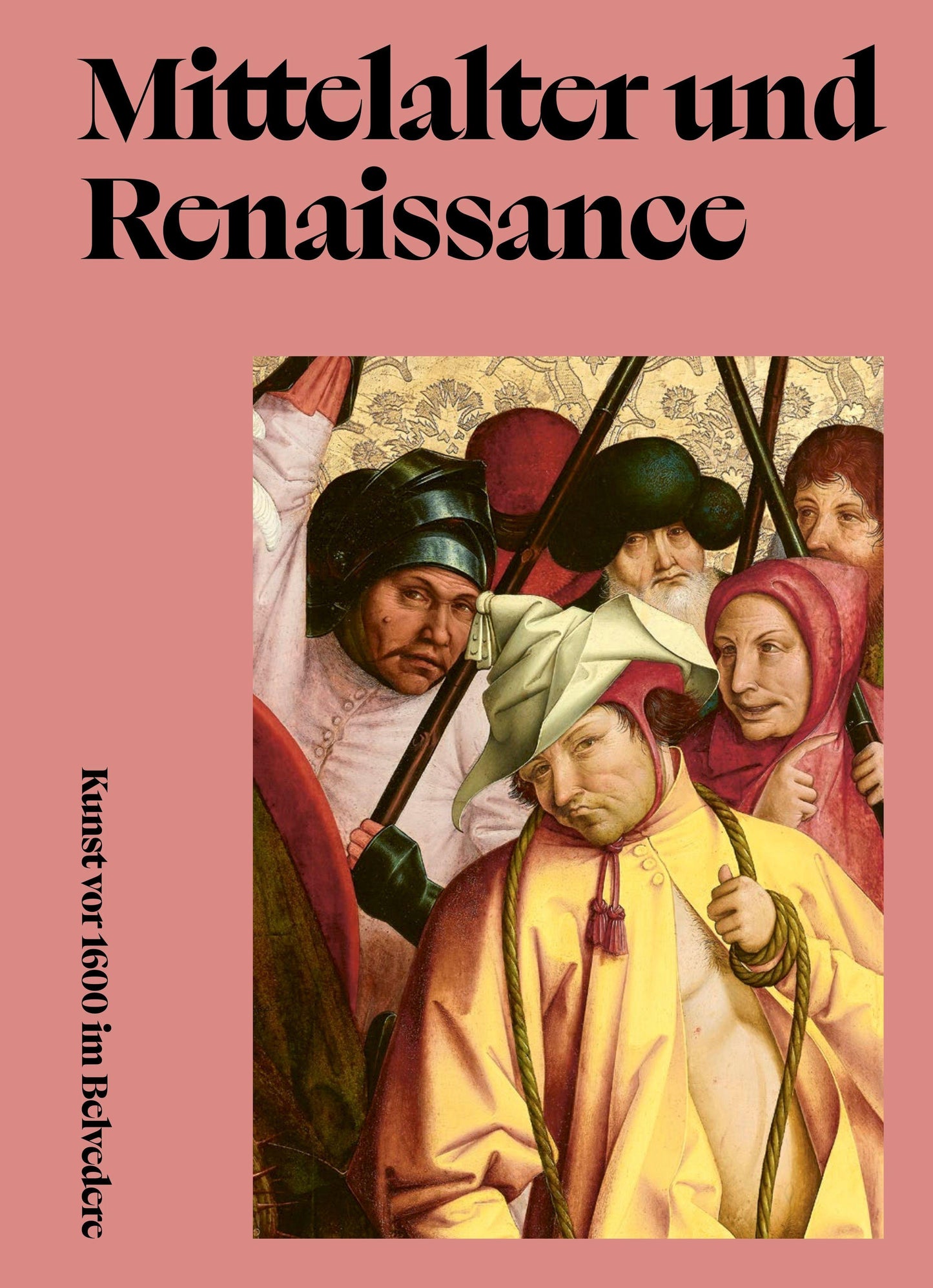 Mittelalter und Renaissance. Kunst vor 1600 im Belvedere