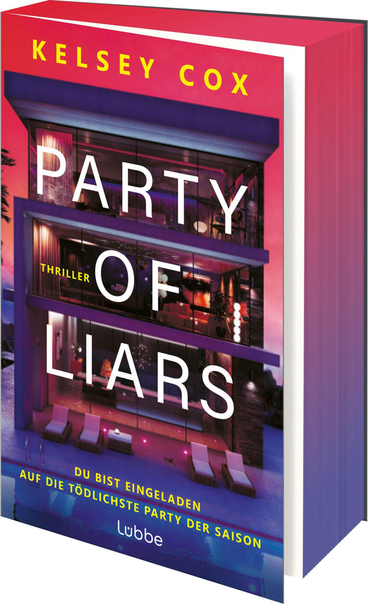Party of Liars: Du bist eingeladen. Auf die tödlichste Party der Saison. Fesselnder Thriller in sommerlicher Luxusvilla - erste Auflage mit Farbschnitt. Thriller