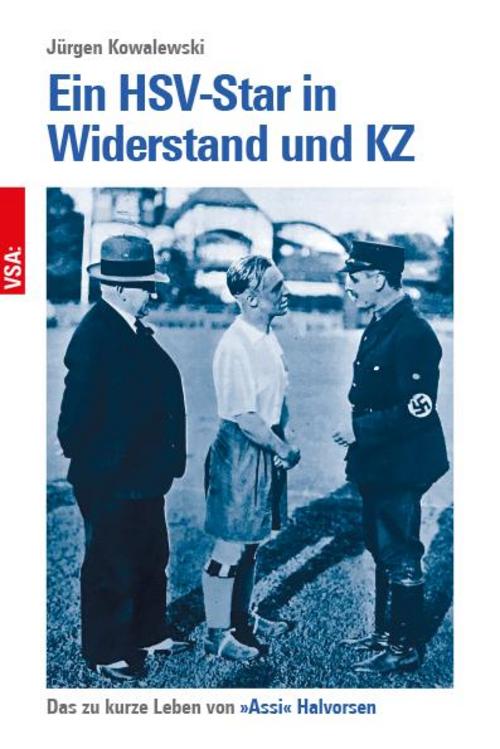 Buchcover: Ein HSV-Star in Widerstand und KZ