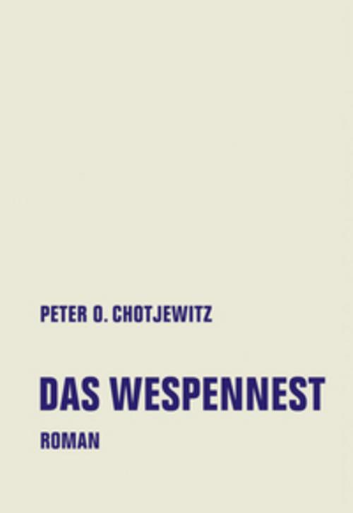 Das Wespennest: Roman