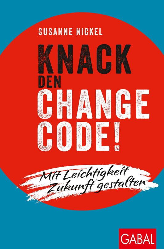 Buchcover: Knack den Change-Code!