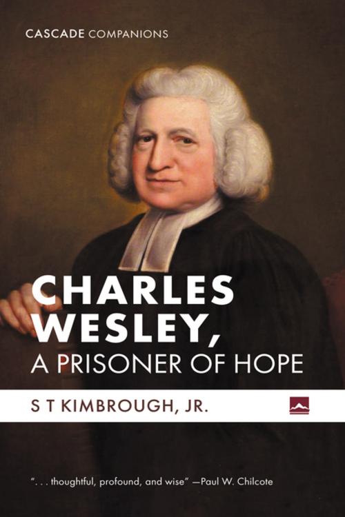 Charles Wesley, A Prisoner of Hope