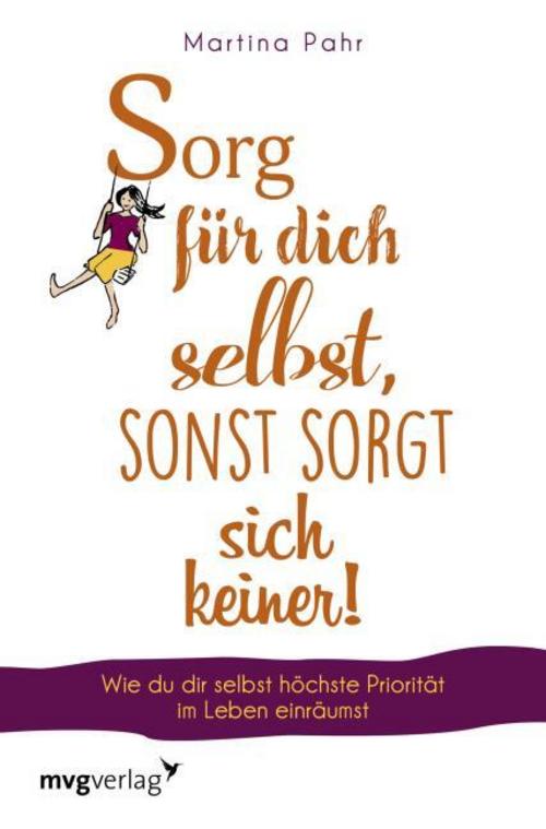 Buchcover: Sorg für dich selbst, sonst sorgt sich keiner!
