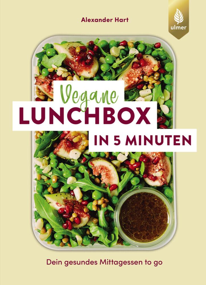 Buchcover: Hart, Alexander/Vegane Lunchbox in 5 Minuten
