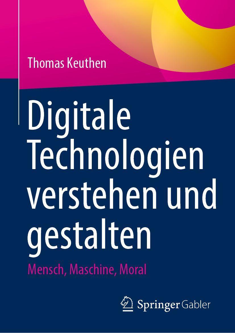 Digitale Technologien verstehen und gestalten