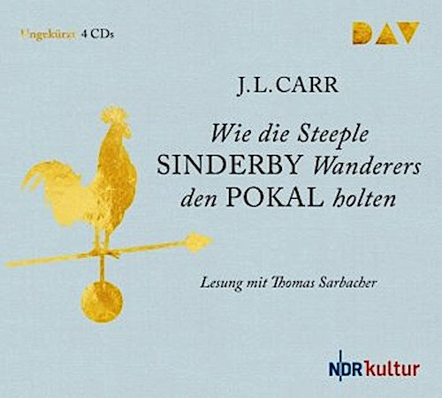 Wie die Steeple Sinderby Wanderers den Pokal holten,4 Audio-CDs