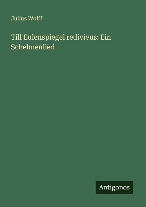 Till Eulenspiegel redivivus: Ein Schelmenlied