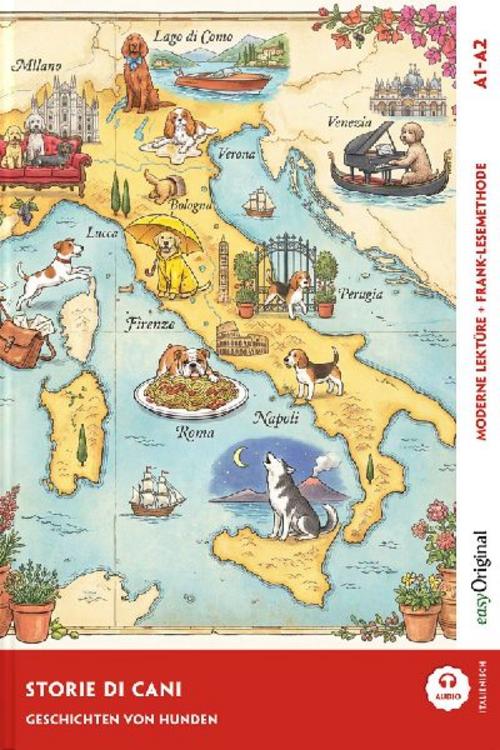 Italienisch lernen mit lustigen Kurzgeschichten (A1-A2) - Storie di cani (+ Audio-Online)