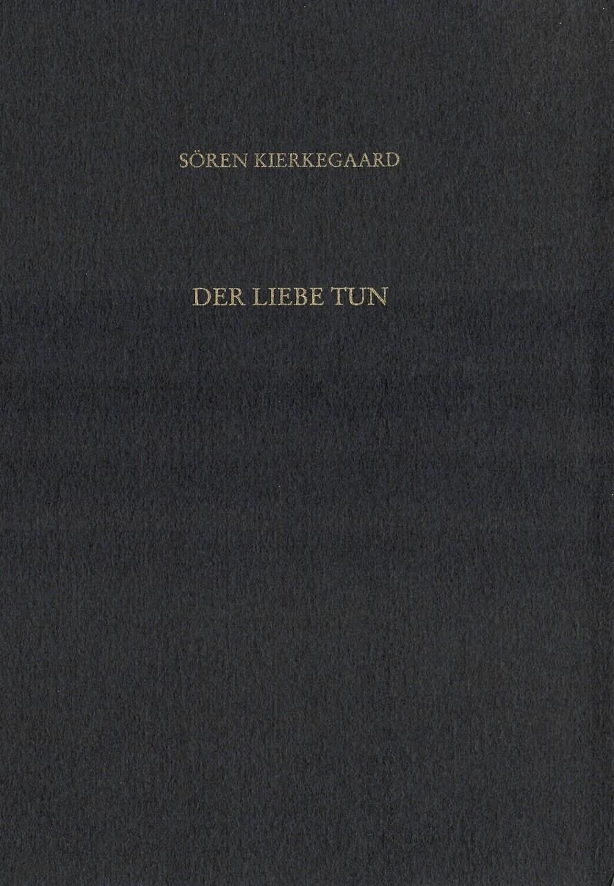 Der Liebe Tun. Gesammelte Werke und Tagebücher. 19. Abt. Bd. 14