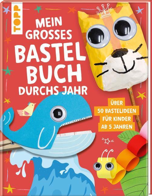 Frechverlag/Mein großes Bastelbuch durchs Jahr