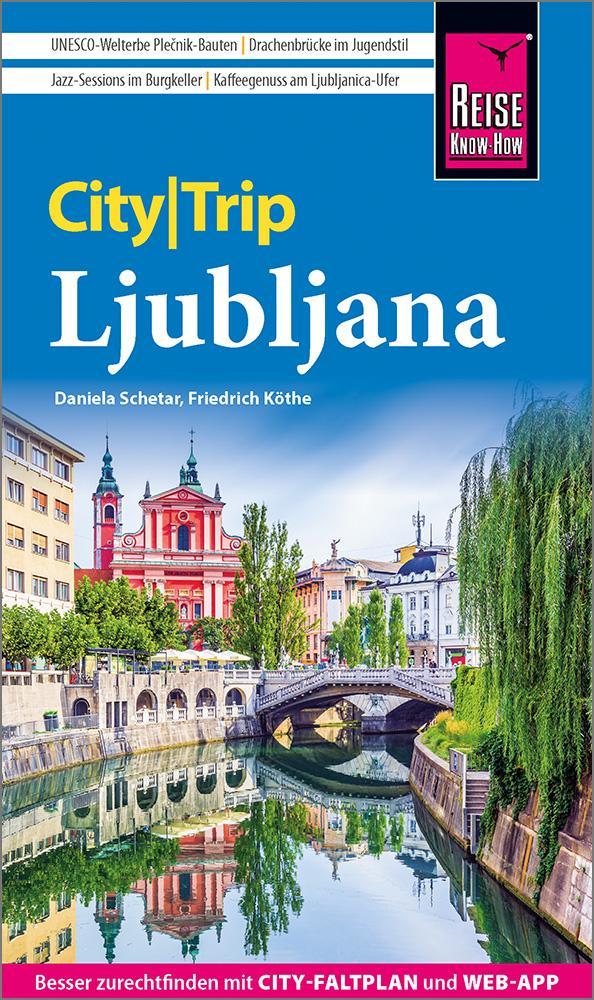 Schetar, Daniela/Reise Know-How CityTrip Ljubljana