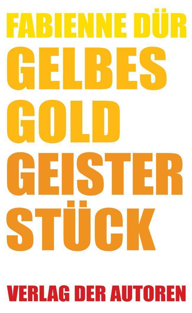 Buchcover: Gelbes Gold / Geisterstück