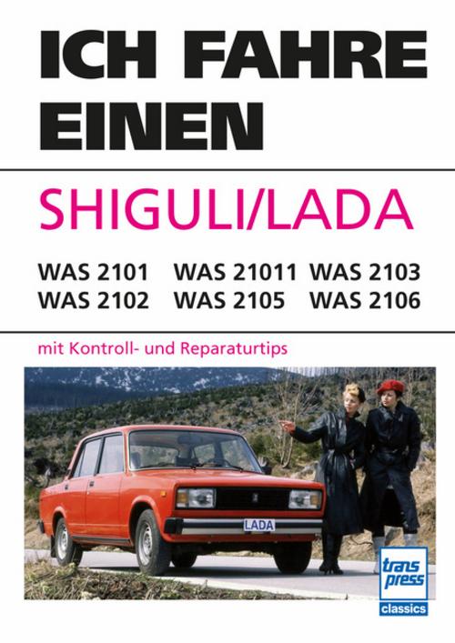 Buchcover: Ich fahre einen SHIGULI/LADA