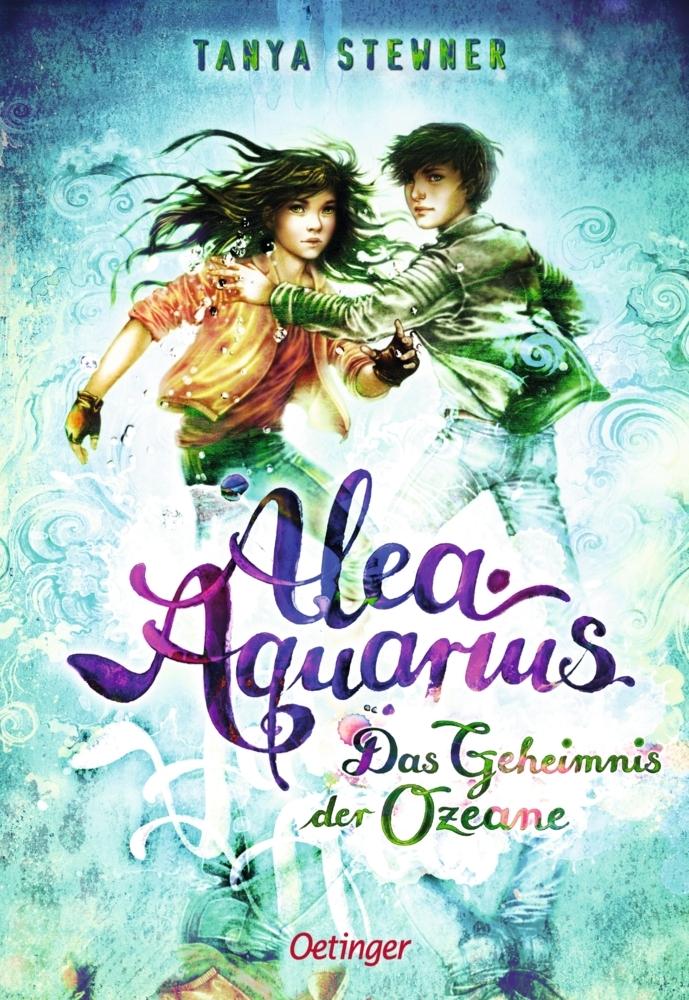 Stewner, Tanya/Alea Aquarius 3. Das Geheimnis der Ozeane
