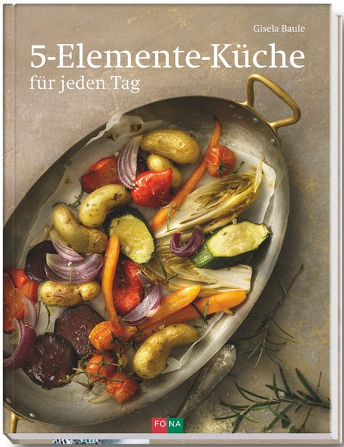 Buchcover: 5-Elemente-Küche für jeden Tag