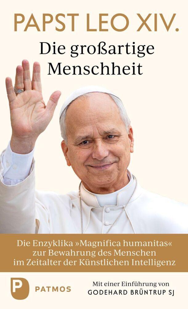 Papst Leo XIV./Die großartige Menschheit (Magnifica humanitas)