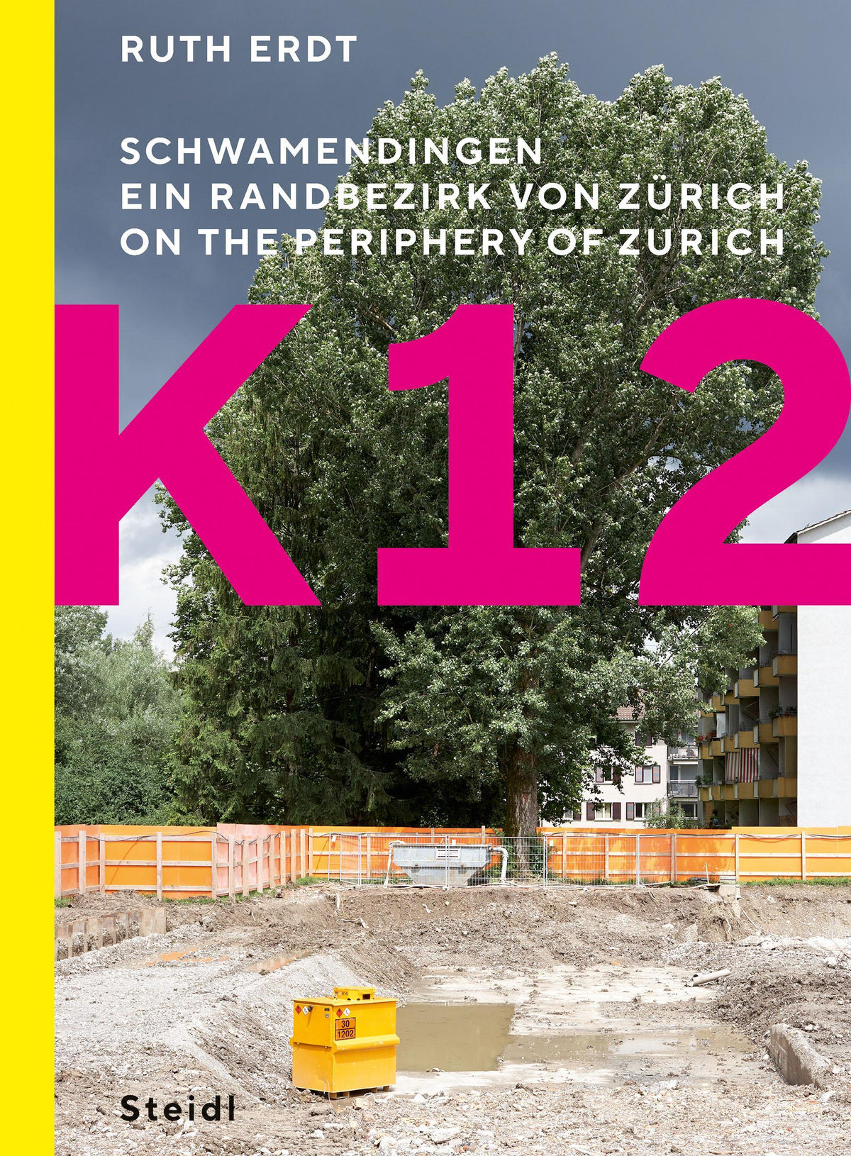 Buchcover: K12. Schwamendingen, ein Randbezirk von Zürich