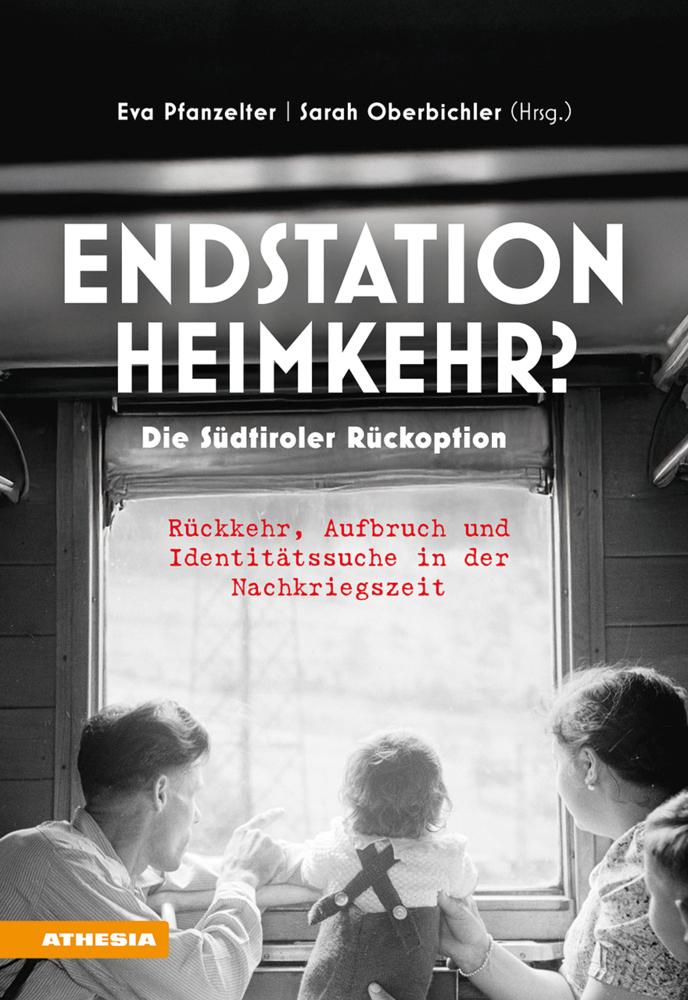Buchcover: Endstation Heimkehr? Die Südtiroler Rückoption