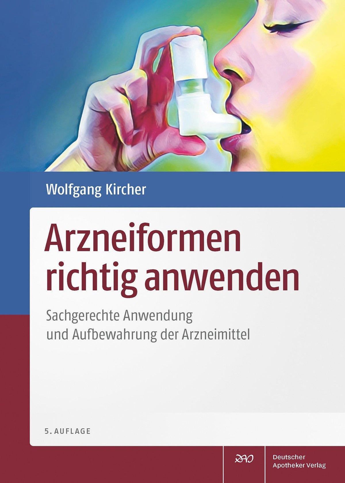 Buchcover: Arzneiformen richtig anwenden
