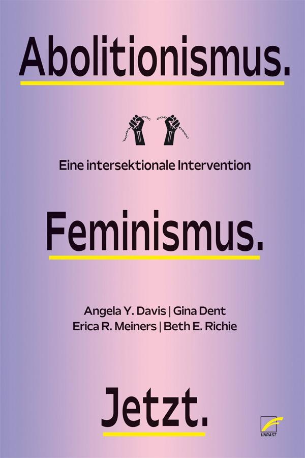 Buchcover: Abolitionismus. Feminismus. Jetzt.