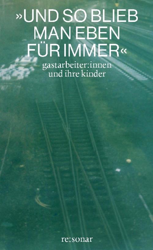 'Und so blieb man eben für immer'