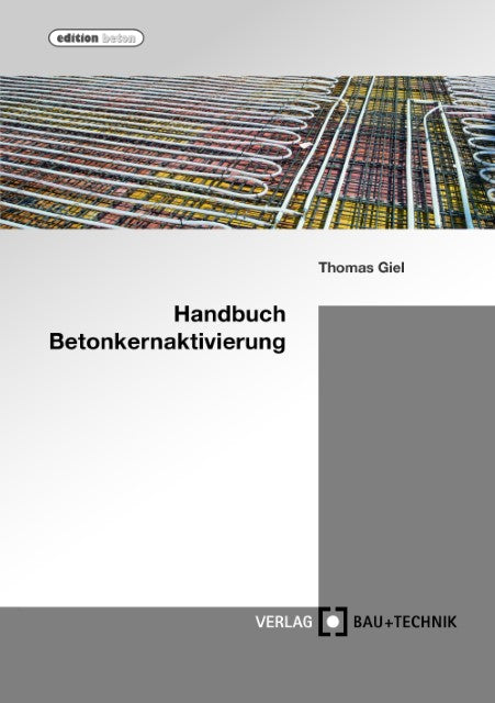 Buchcover: Handbuch Betonkernaktivierung