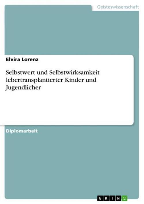 Selbstwert und Selbstwirksamkeit lebertransplantierter Kinder und Jugendlicher