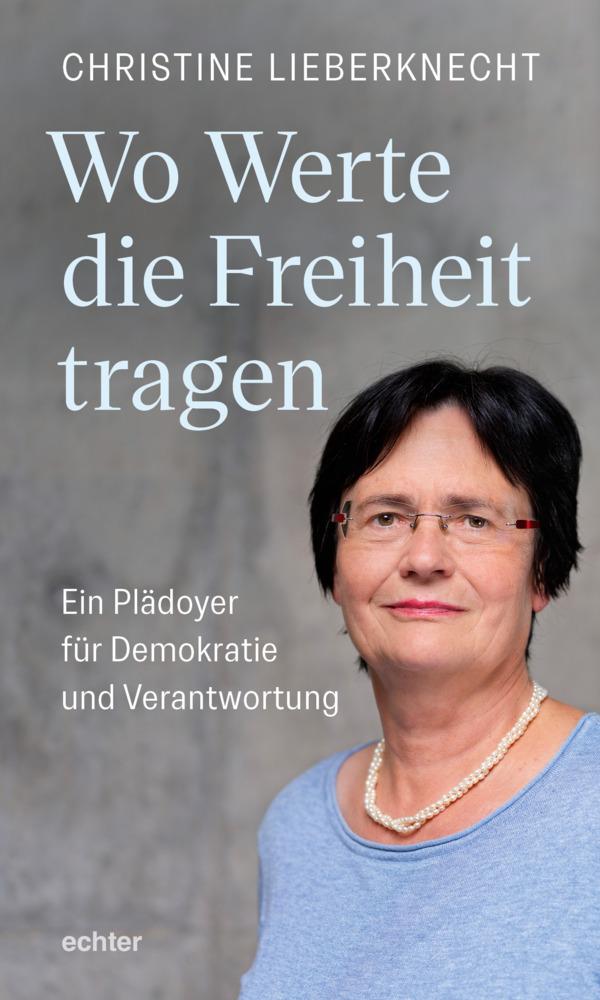 Wo Werte die Freiheit tragen