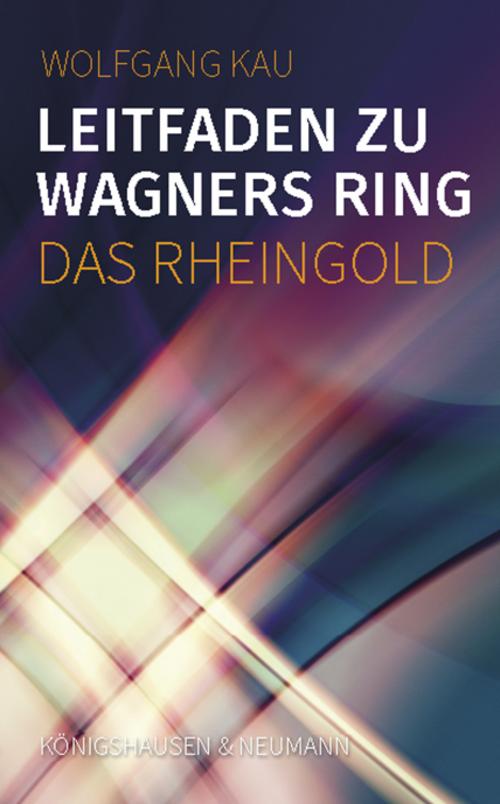Buchcover: Leitfaden zu Wagners Ring - Das Rheingold