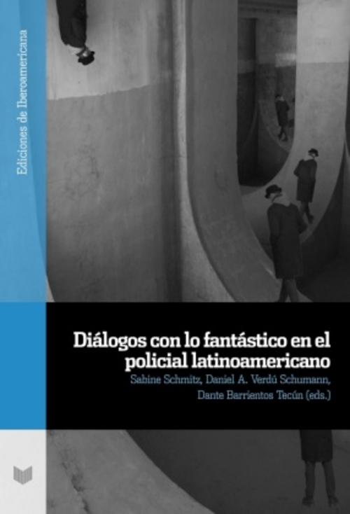 Buchcover: Diálogos con lo fantástico en el policial latinoamericano