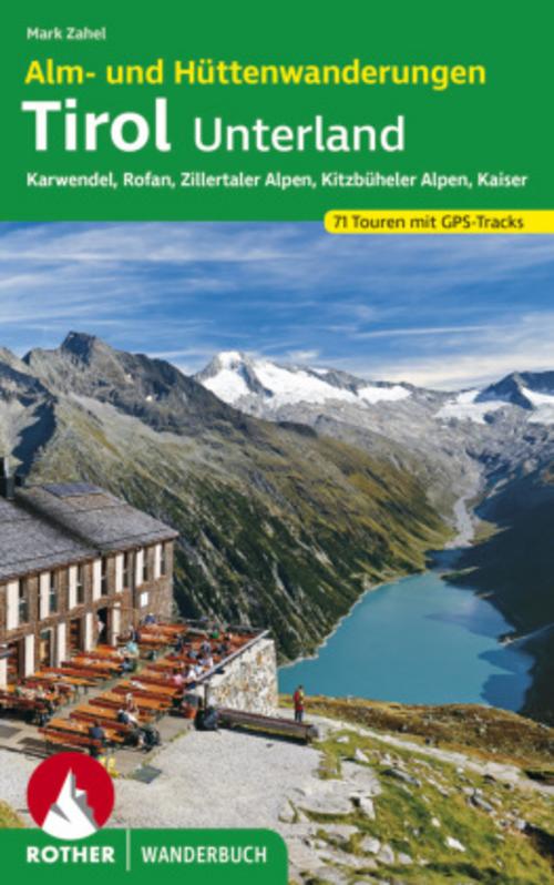 Rother Wanderbuch Alm- und Hüttenwanderungen Tirol Unterland